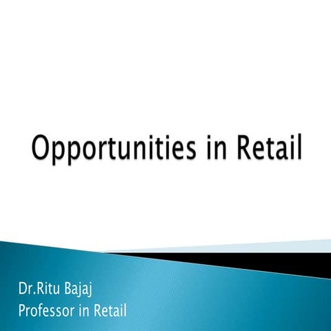 Opportunities in Retail Sector
