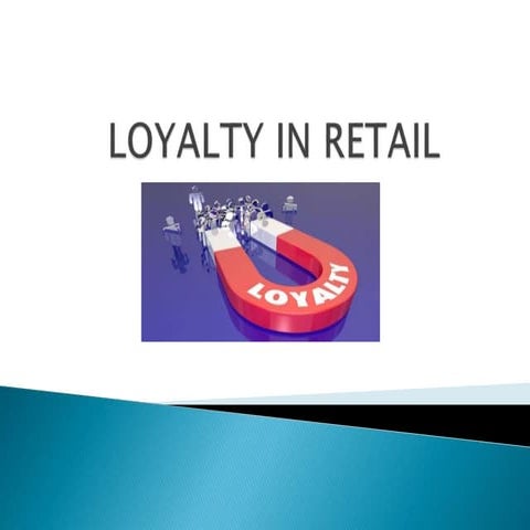 Retail loyalty