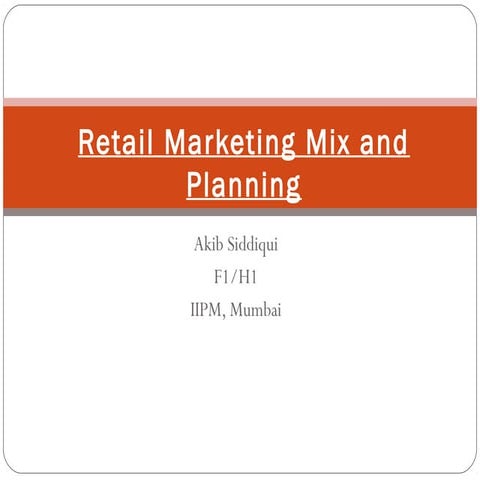 Retail marketing mix and planning