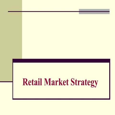 Retail market strategy