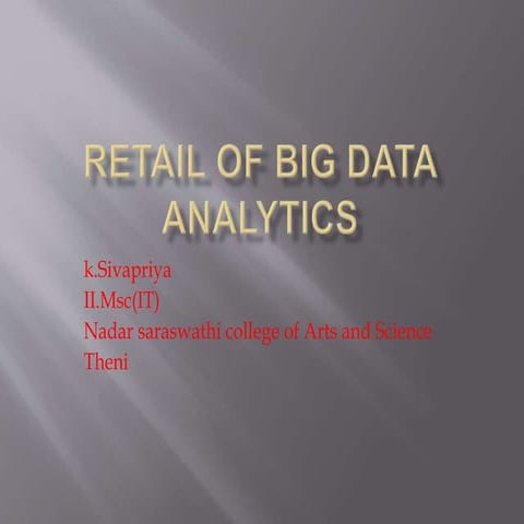 Retail of big data analytics