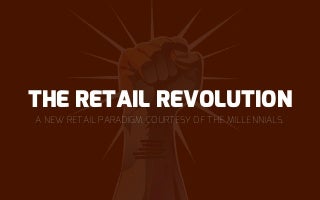 The Retail Revolution