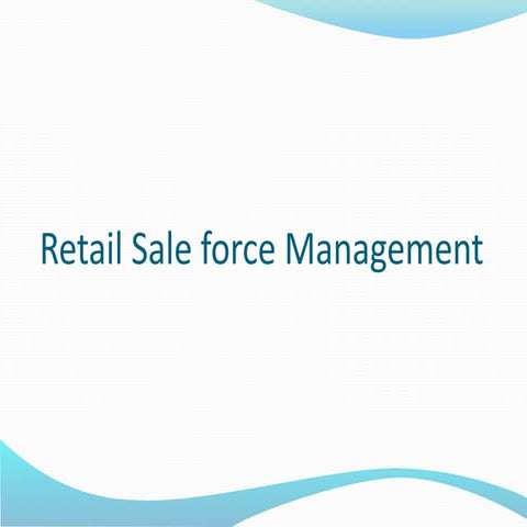 Retail sale force management