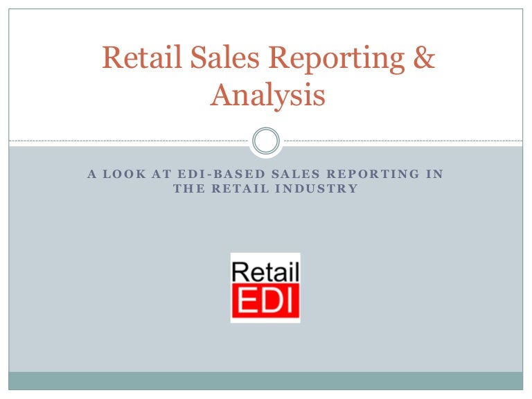 retail sales reporting analysis
