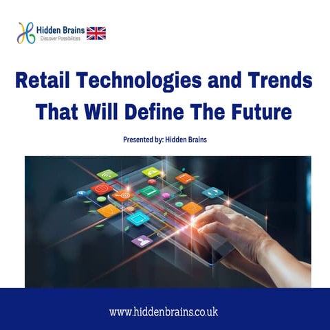 Retail Technologies and Retail Trends That will Define The Future