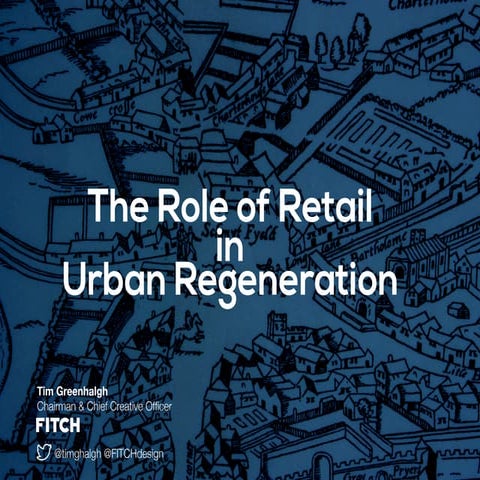 Role of Retail in Urban Regeneration