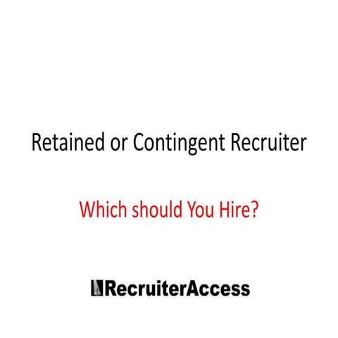 The Pros and Cons of Retained and Contingent Recruiting