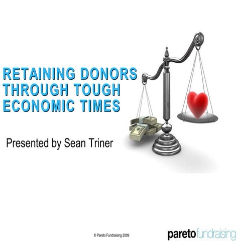 Retaining Donors Through Tough Economic Times