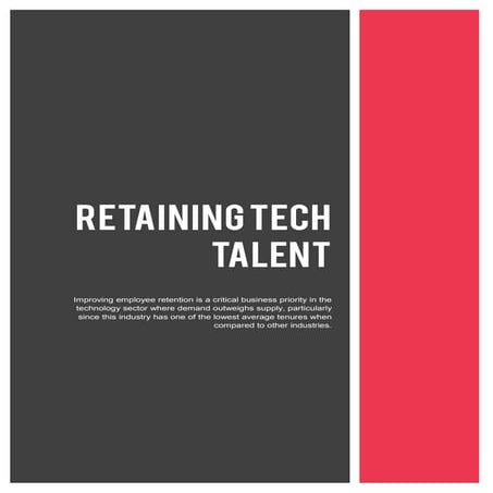 Retaining Technology Talent [WHITE PAPER]