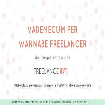 Vademecum per wannabe Freelancer, Rete al femminile di Torino, 9 giugno 2017
