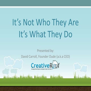 It's Not Who They Are, It's What Th...