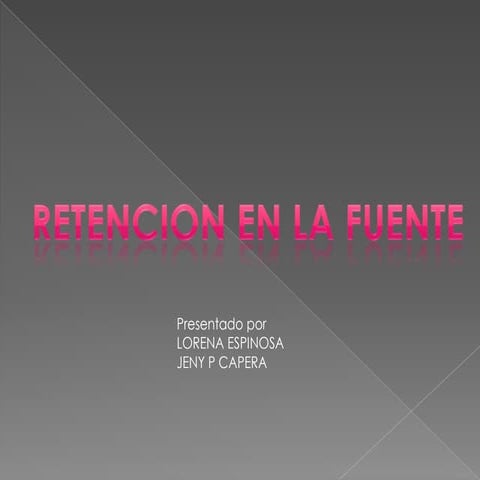 Retencion en la fuente lore y yo