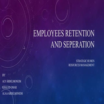 Retention and Separation