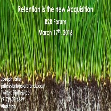 Retention is the new acquisition