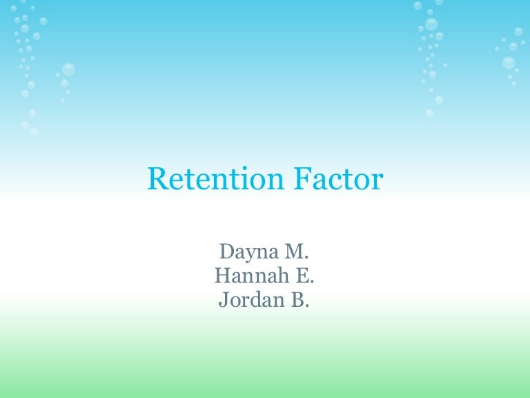 Retention factor