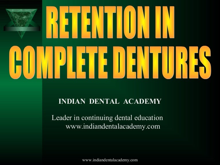 Retention in complete denture/ Labial orthodontics