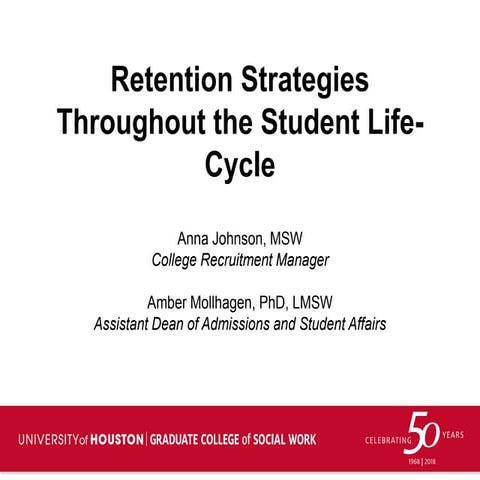 Retention strategies throughout the student life cycle