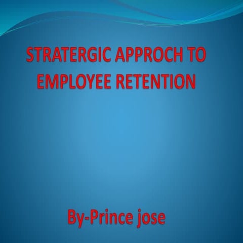 Retention stratergy