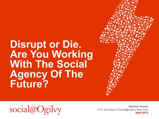 Disrupt or Die. Are You Working With The Social Agency Of The Future?