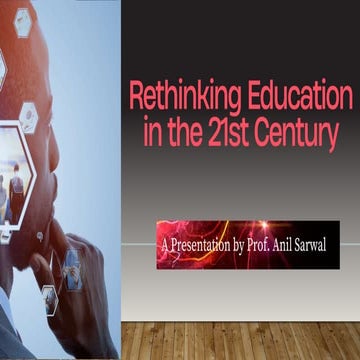 Rethinking Education in the 21st Century FINAL VERSION.pptx