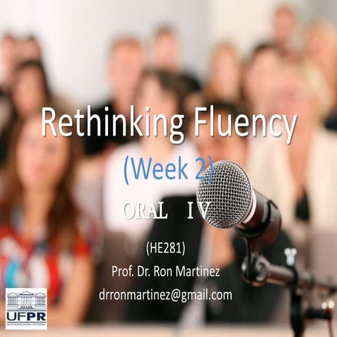 Rethinking fluency (week 2)