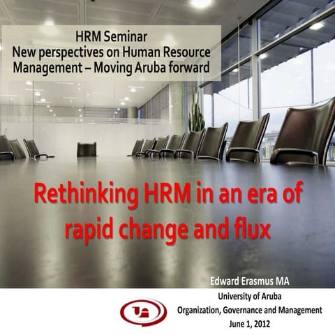 Rethinking HRM in an era of rapid change and flux
