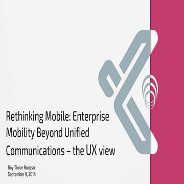 Rethinking mobile – transforming enterprise mobility beyond mobile unified co...