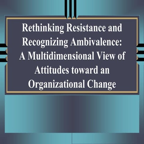 Rethinking resistance and recognizing ambivalence