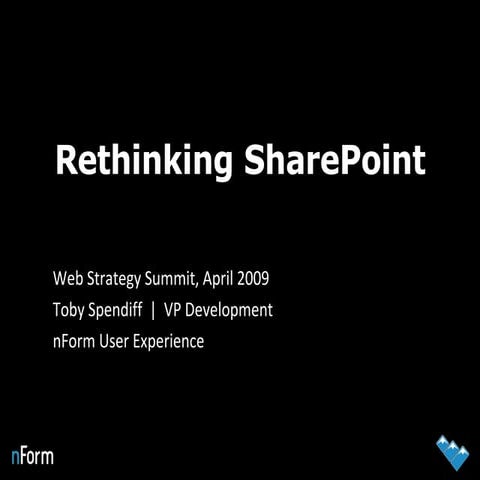 Rethinking SharePoint WSS 2009