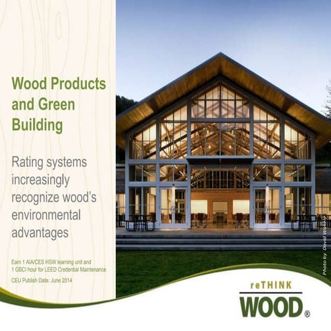 Wood Products and Green Building: Rating Systems Recognizing Wood’s Environme...