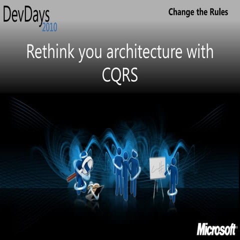Rethink your architecture with CQRS