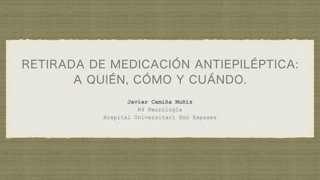 Retirada de medicación antiepiléptica. 