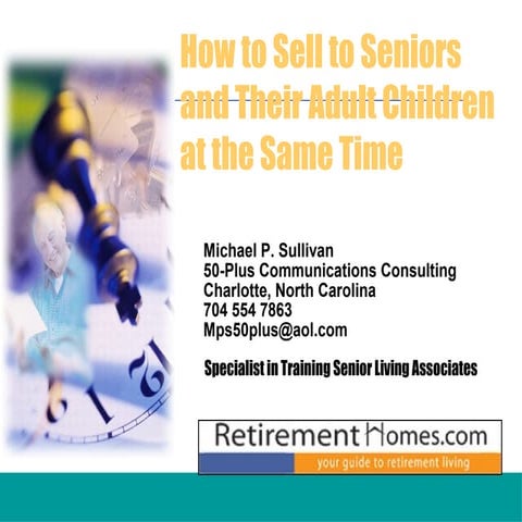 How to sell to seniors and their adult children at the same time