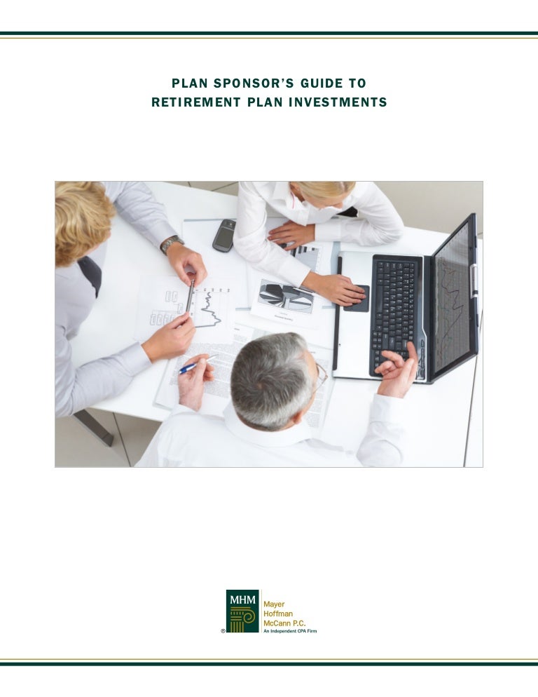 White Paper A Plan Sponsor�s Guide to Retirement Plan Investments
