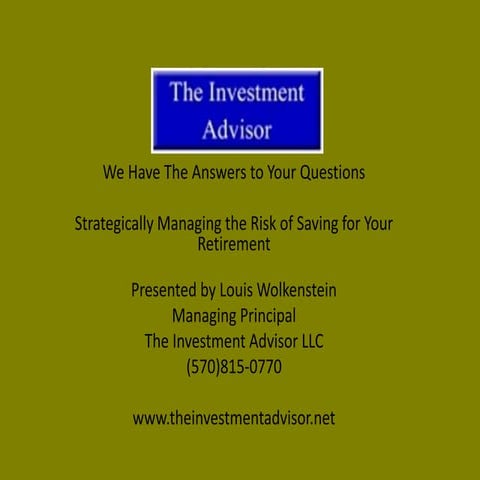 Strategically Manage the Risk of Saving for Your Retirement    