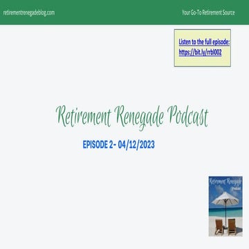 Retirement Renegade Podcast Ep002