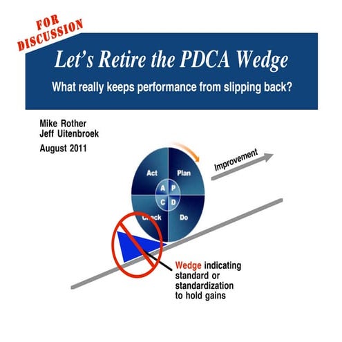 Retire the PDCA wedge