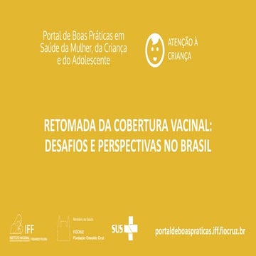 Retomada da Cobertura Vacinal: Desafios e Perspectivas no Brasil