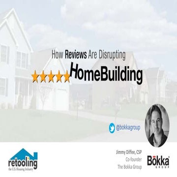 Retooling Bootcamp 2018: How Reviews are Disrupting Homebuilding