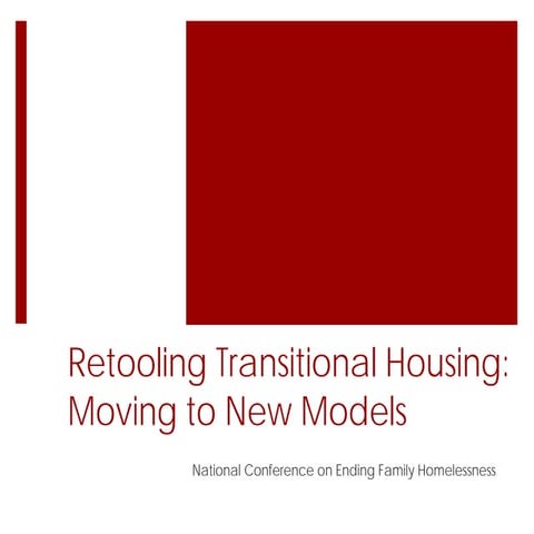 Retooling Transitional Housing: Moving to New Models