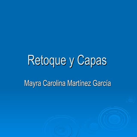 Retoque y capas