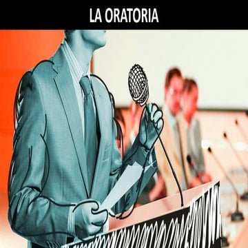 LA ORATORIA O EL ARTE DE HABLAR BIEN.pptx