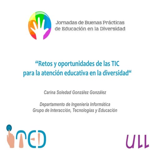 Retos y oportunidades de las TIC  para la atención educativa en la diversidad