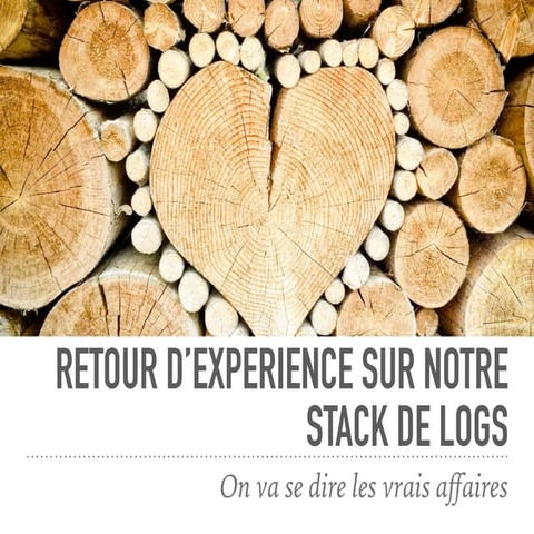 Retour d'expérience sur notre stack de log