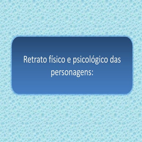 Retrato físico e psicológico 