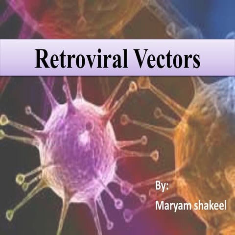 Retroviral Vectors