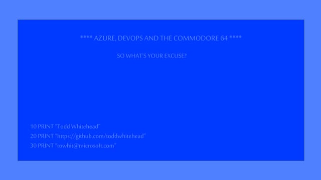 Azure, DevOps and the Commodore 64