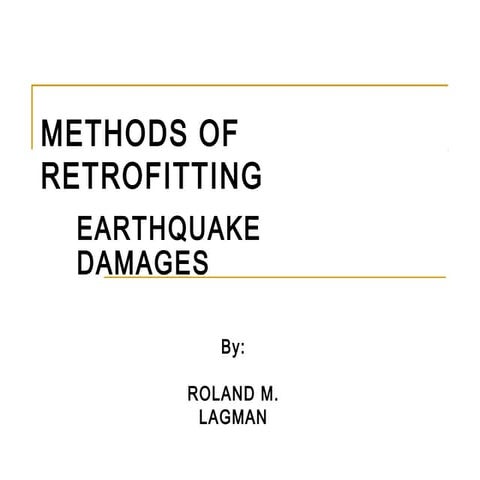 METHODS OF RETROFITTING EARTHQUAKE DAMAGES