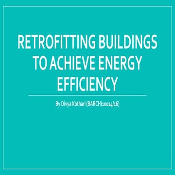 Retrofitting Buildings to Achieve Energy Efficiency