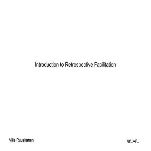 Introduction to Retrospective Facilitation